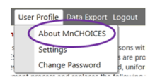 Title: About MnCHOICES is circled - Description: When the user clicks on the user profile option a drop down menu appears. The About MnCHOICES Selection option is circled to indicate this is the next step for the user.
