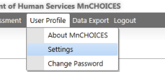 MnCHOICES Screenshot: User Profile has been selected in the menu bar. Dropdown menu shows options for About MnCHOICES, Settings and Change Password. Settings is highlighted. 