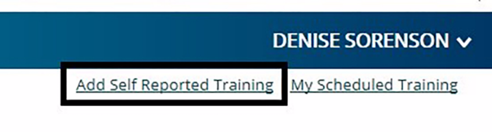 Upper right corner of my transcripts screen with add self reported training link enclosed in a black rectangle.