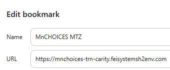 Screenshot showing the edit bookmark window with the following fields:
Name: MnCHOICES MTZ
URL: https://mnchoices-trn-carity-feisystemsh2env.com.