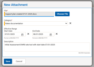 Screenshot of the “new attachment” screen in MnCHOICES with fields to upload, categorize, date, and save a file. File example is named 'Support plan created 07.01.2025.docx'. The next field is a category dropdown, the example is labeled 'Rates documentation'. The next fields are an effective date range, example entry is 07/01/2025 to 08/31/2025. The last field is a description stating, 'Initial Assessment EWRS rate tool with start date 07/01/2025'. 'Save' and 'Cancel' buttons are at the bottom of the screenshot. 