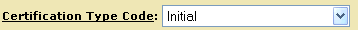 Graphic of the Certification Type field populated with the word "initial".