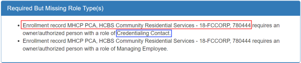 Blue header line with the text “Required But Missing Role Type(s).” Following is a bulleted list of two enrollment records with the required role types listed.