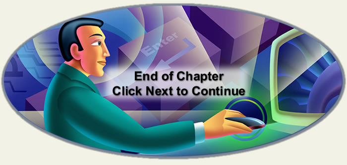 End of Chapter - Click Next to Continue